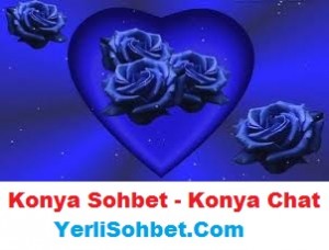 Konya Sohbet – Konya Chat – Yerli Sohbet – By-KuScu Mehmet